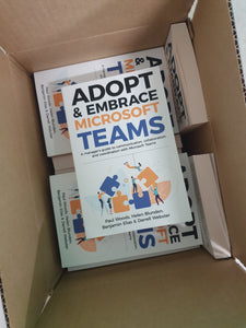 Adopt & Embrace Microsoft Teams [Microsoft Teams Book]