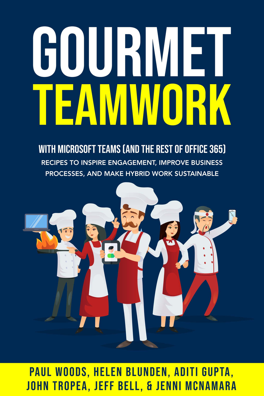 Gourmet Teamwork [Microsoft 365 Recipe Book]